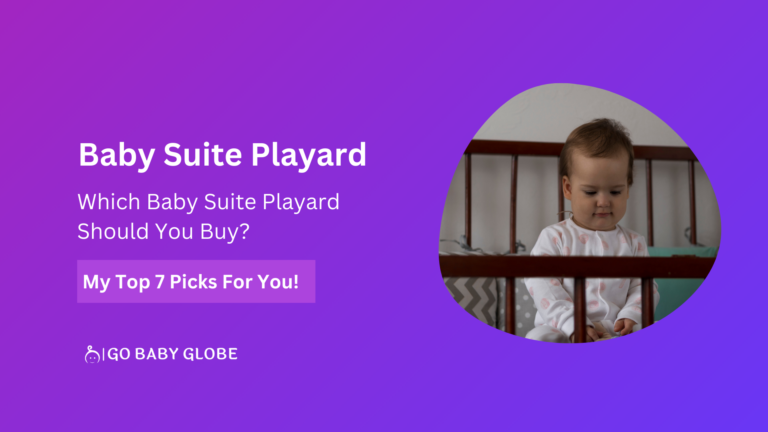 baby suite playard: My Top 7 Picks, Done For You!
