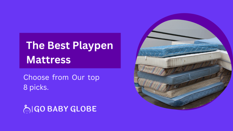 the Best Playpen Mattress: Choose from Our top 8 picks.