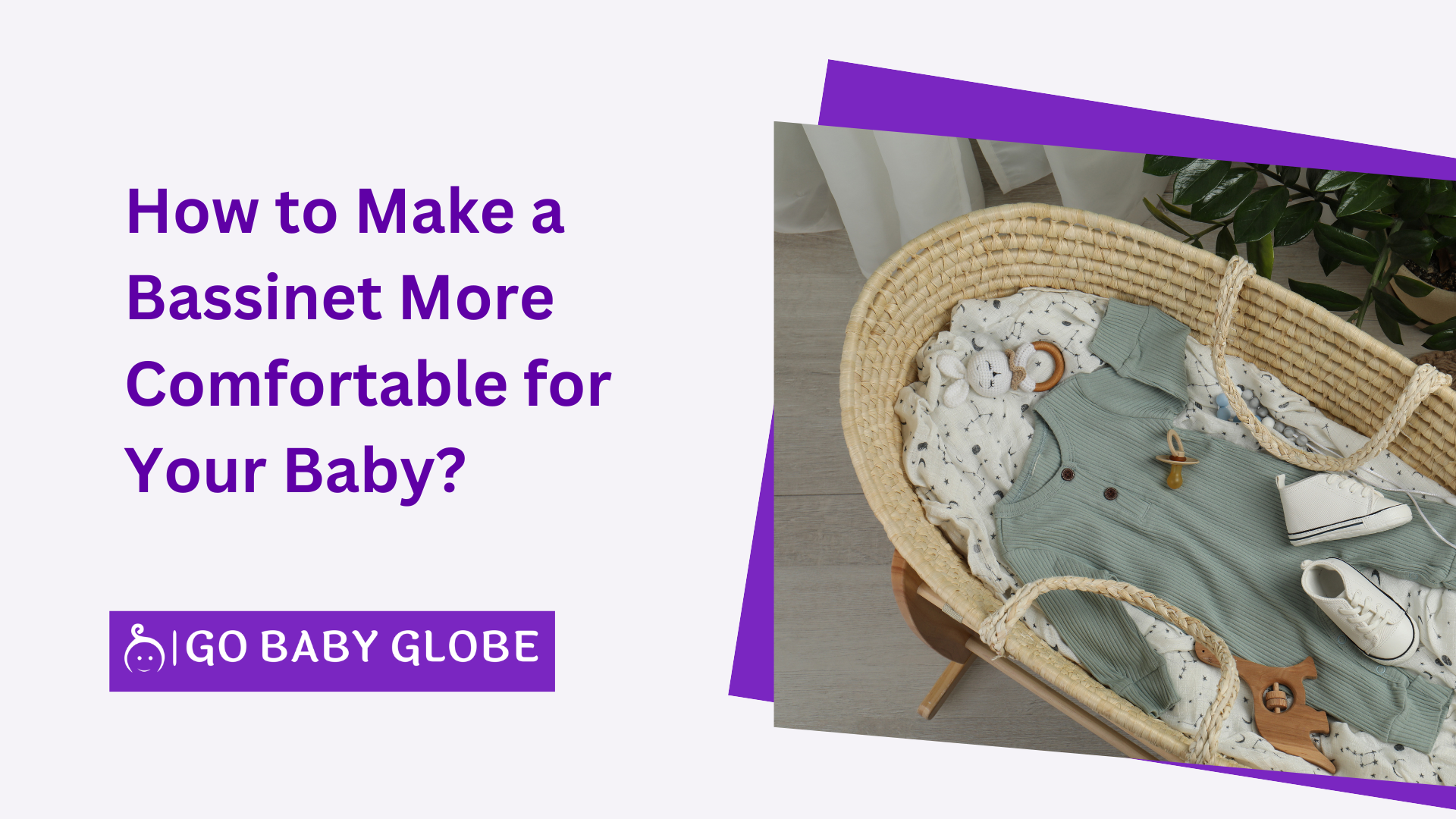 How to Make a Bassinet More Comfortable for Your Baby